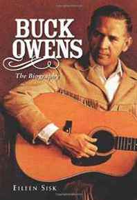 Eileen Sisk Buck Owens: The Biography 