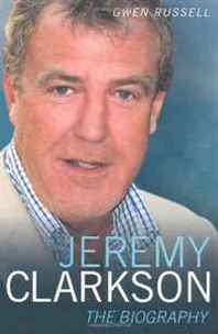 Gwen Russell Jeremy Clarkson: The Biography 