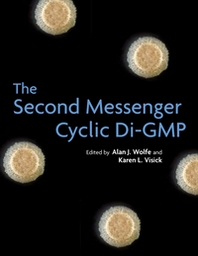 Alan J. Wolfe The Second Messenger Cyclic Di-GMP 