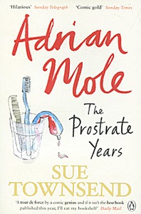 Sue Townsend Adrian Mole: The Prostrate Years 