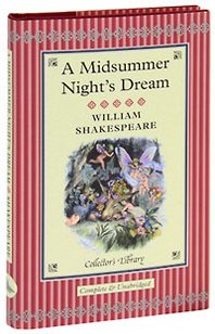 William Shakespeare Midsummer Night's Dream ( ) 