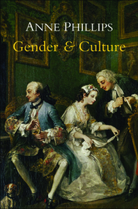 Anne Phillips Gender and Culture 
