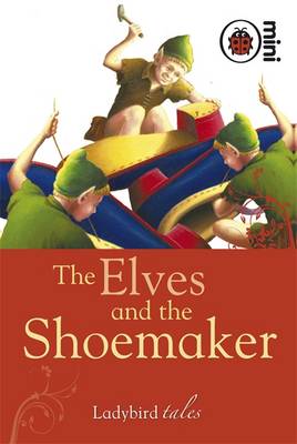 Ladybird The Elves and the Shoemaker 
