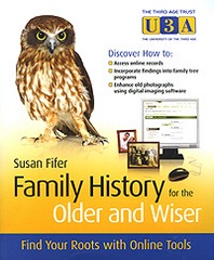 Susan Fifer Family History for the Older and Wiser: Find Your Roots with Online Tools 