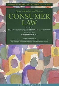 Editors Hans-W Micklitz, Jules Stuyck, Evelyn Terryn, Dimitri Droshout Cases, Materials and Text on Consumer Law 