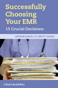 Arthur Gasch Successfully Choosing Your EMR 