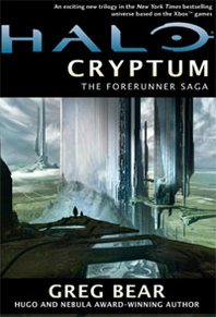 Greg Bear Halo: Cryptum: Book One of the Forerunner Saga 