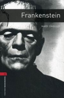 Mary Wollstonecraft Shelley OBL 3: Frankenstein 