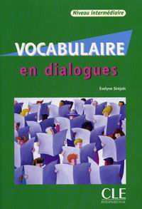 Evelyne Sirejols Vocabulaire en Dialogues Niveau Intermediaire Livre + CD 