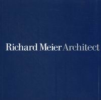 Frampton K., Goldberger P., Stella F. Richard Meier, Architect 