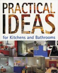 Moya S. Practical Ideas for Kitchens & Bathrooms 