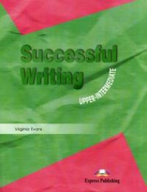 Virginia Evans Successful Writing Upper-Intermediate. Student's Book.  