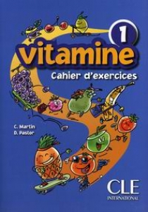 C. Martin, D.Pastor Vitamine 1 - Cahier d'exercices + CD audio + portfolio 