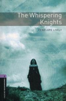 Retold by Clare West, Penelope Lively OBL 4: The Whispering Knights 