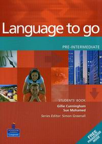 Gillie Cunningham / Sue Mohamed Language to go Pre-intermediate Students' Book with Phrasebook 