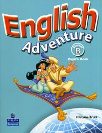 Anne Worrall, Izabella Hearn, Cristiana Bruni English Adventure Starter B. Pupil's Book 