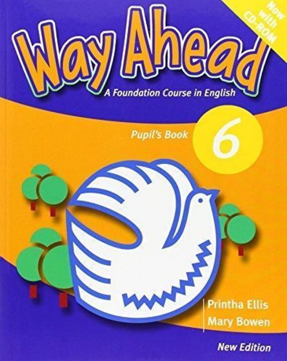 Printha Ellis and Mary Bowen New Way Ahead 6 Pupil's Book with CD-ROM 