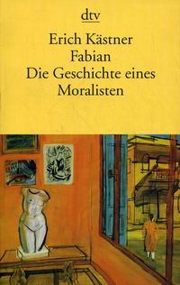 Kastner E. Fabian. Die Geschichte eines Moralisten 