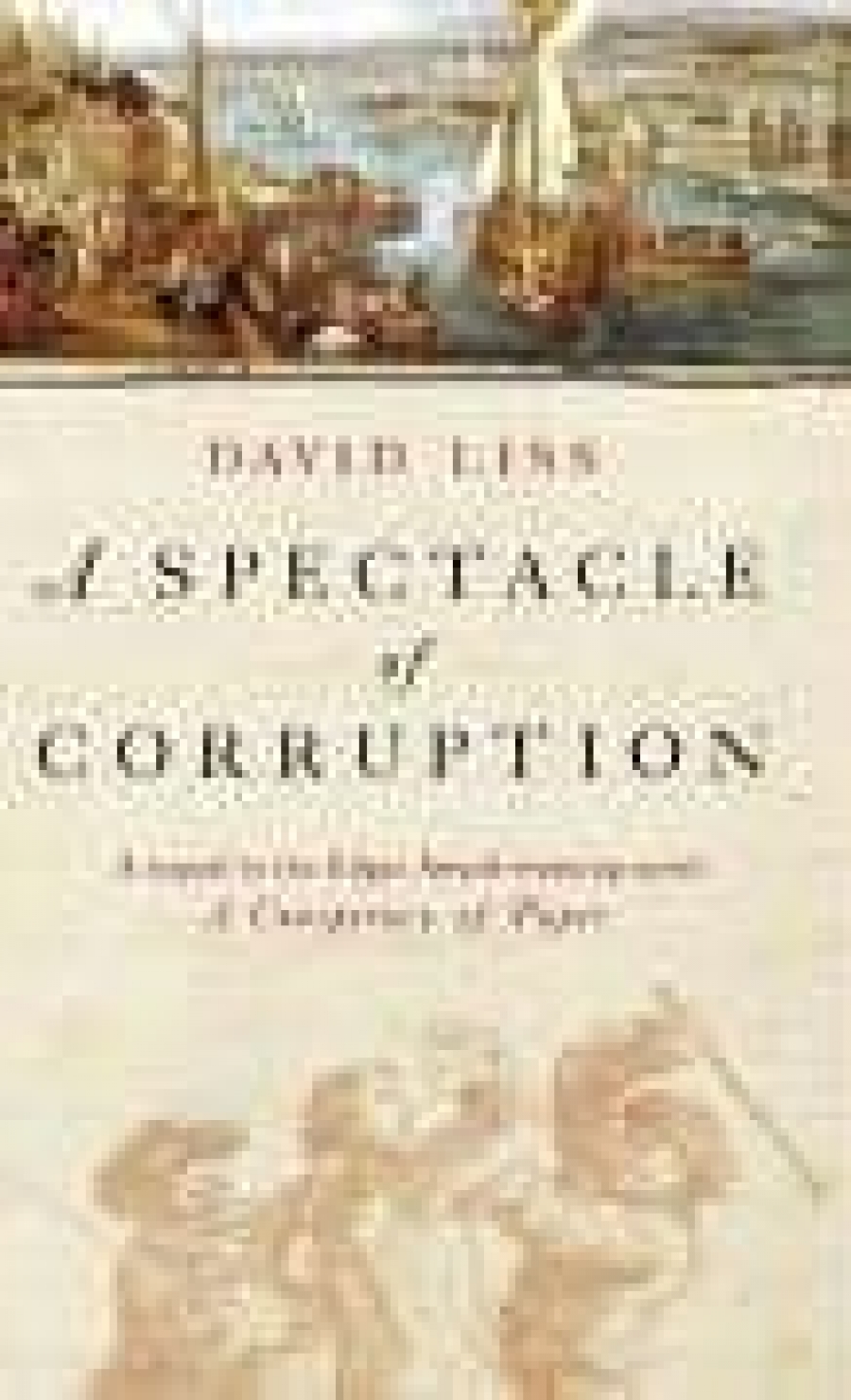 David L. A Spectacle of Corruption 