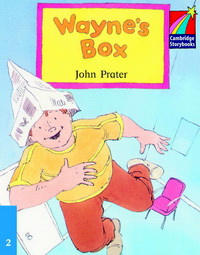 John Prater Cambridge Storybooks Level 2 Wayne's Box 