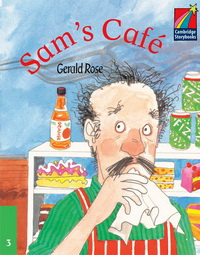 Gerald Rose Cambridge Storybooks Level 3 Sam's Cafe 