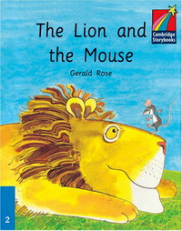Gerald Rose Cambridge Storybooks Level 2 The Lion and the Mouse 