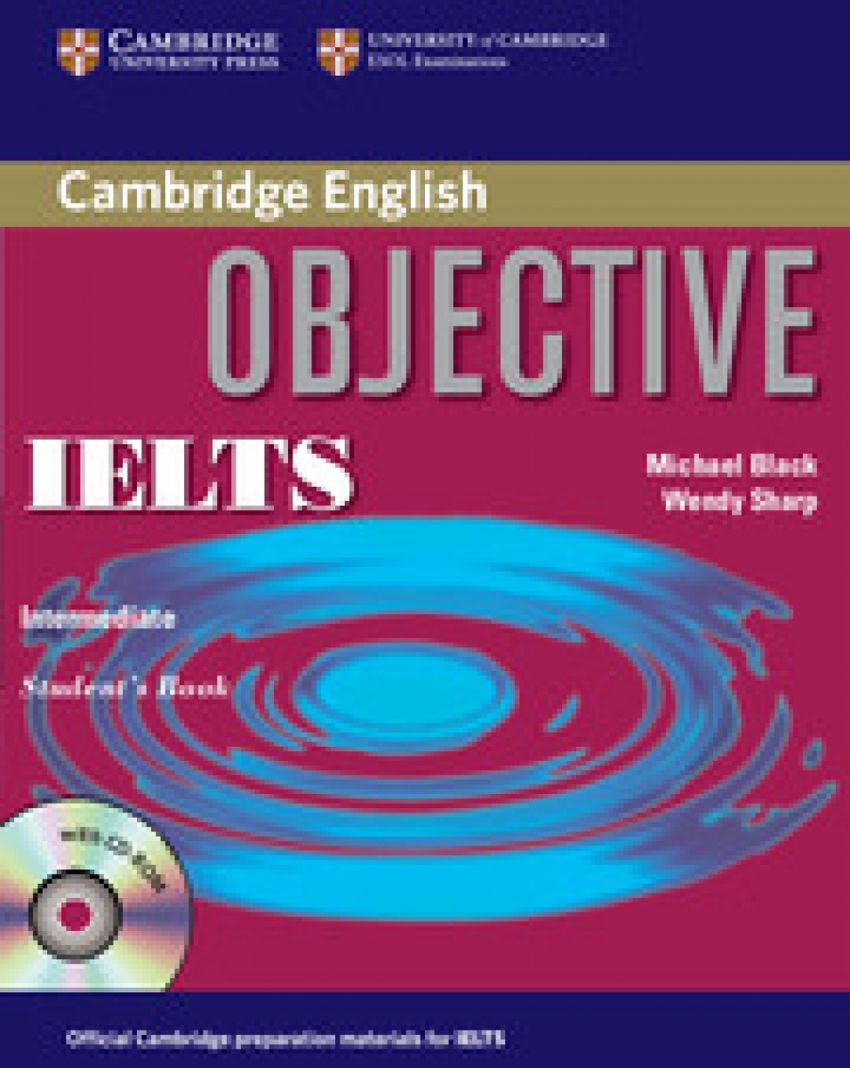 Wendy Sharp, Michael Black Objective IELTS Intermediate Student's Book with CD ROM 