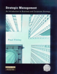 Paul F. Strategic Management: An Introduction to Business and Corporate Strategy 