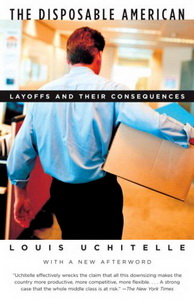 Louis U. Disposable American: Layoffs and Their Consequences 