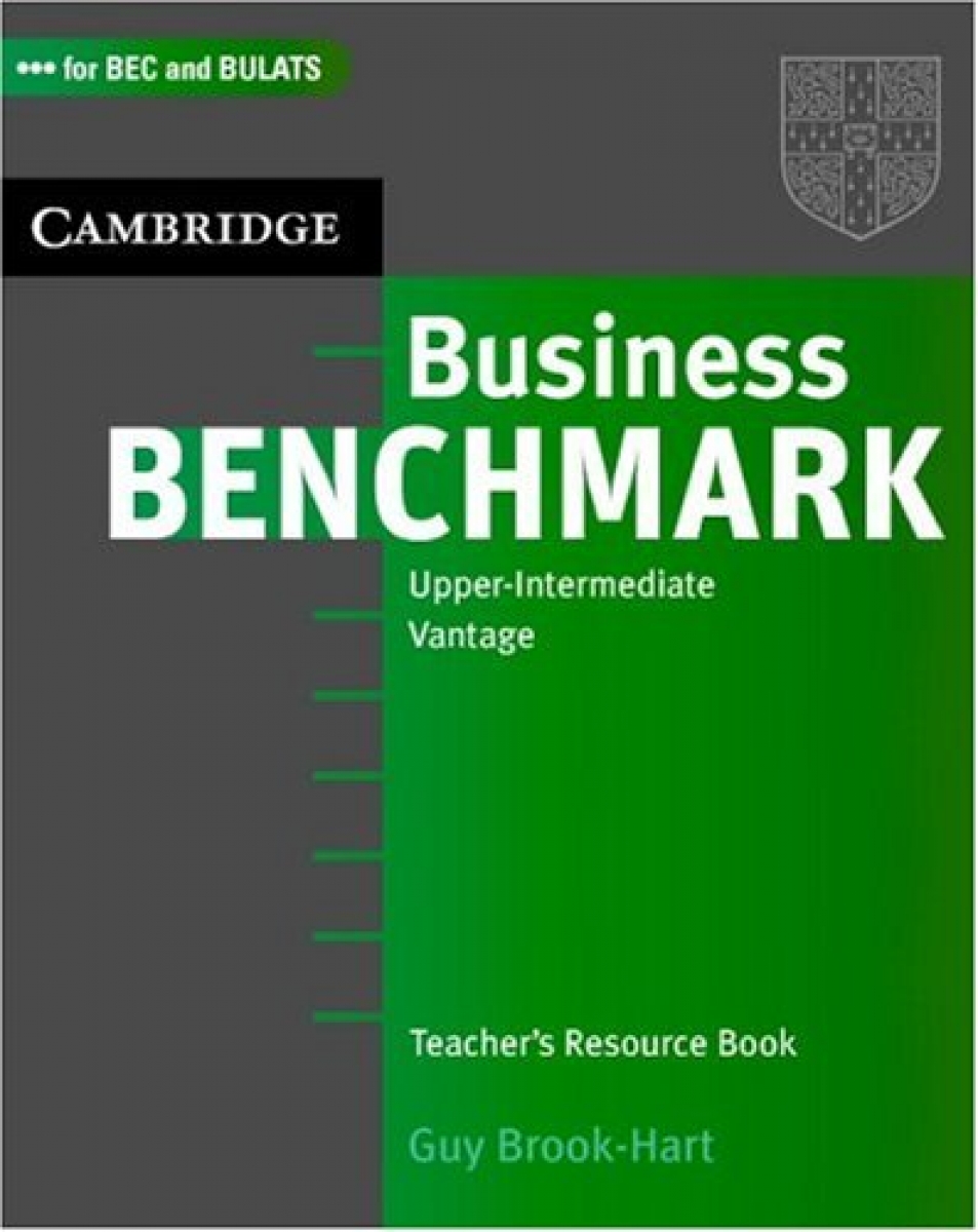 Guy Brook-Hart Business Benchmark. Upper Intermediate. Teacher's Resource Book BEC and BULATS edition 