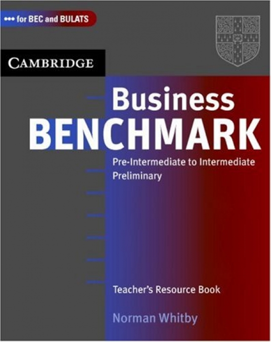 Norman Whitby Business Benchmark Pre-intermediate - Intermediate Teacher's Resource Book BEC and BULATS edition 