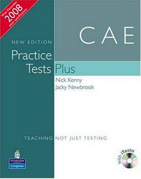 Nick Kenny / Jacky Newbrook CAE Practice Tests Plus New Edition Students Book without Key, iTest CD ROM and Audio CD 