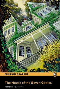 Nathaniel Hawthorne The House of the Seven Gables (With Audio CD) 