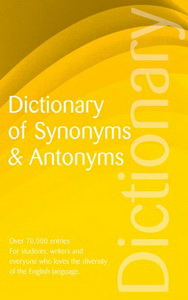 Martin M. Dictionary of Synonyms and Antonyms 