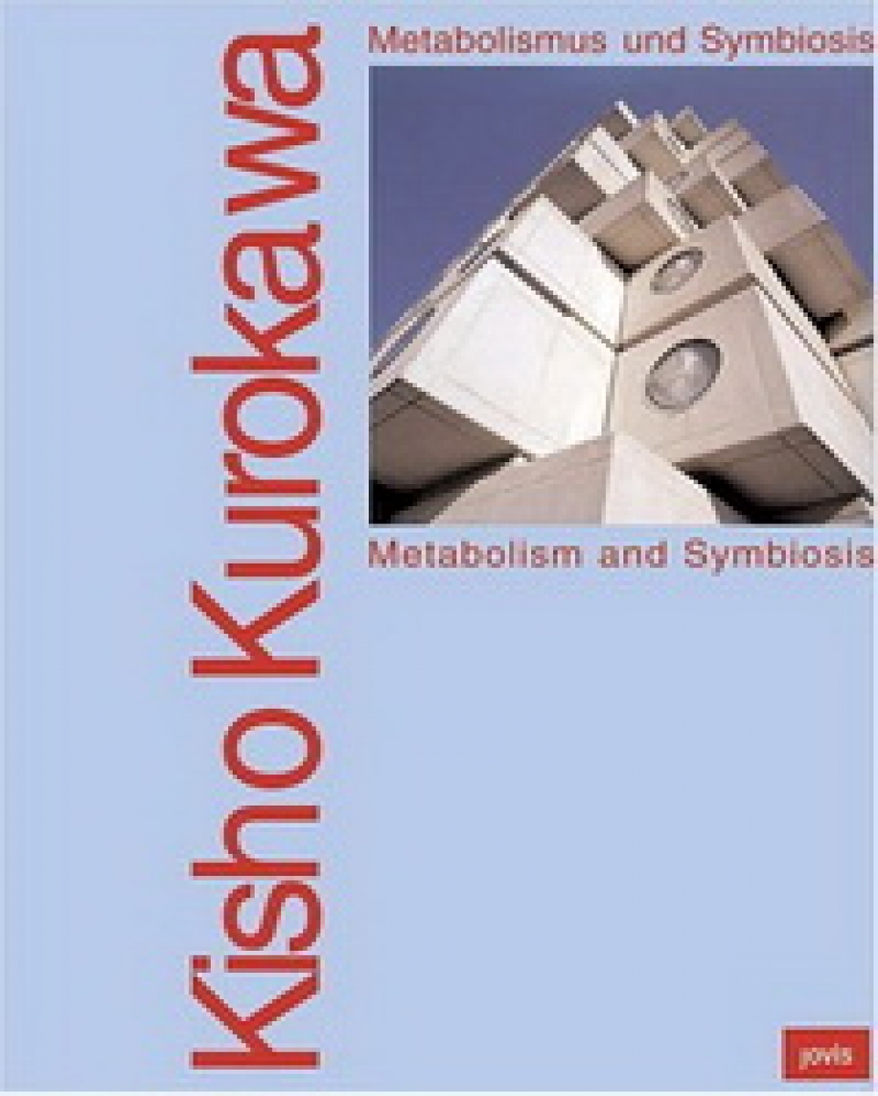 Ingeborg F. Kisho Kurokawa: Metabolism and Symbiosis 