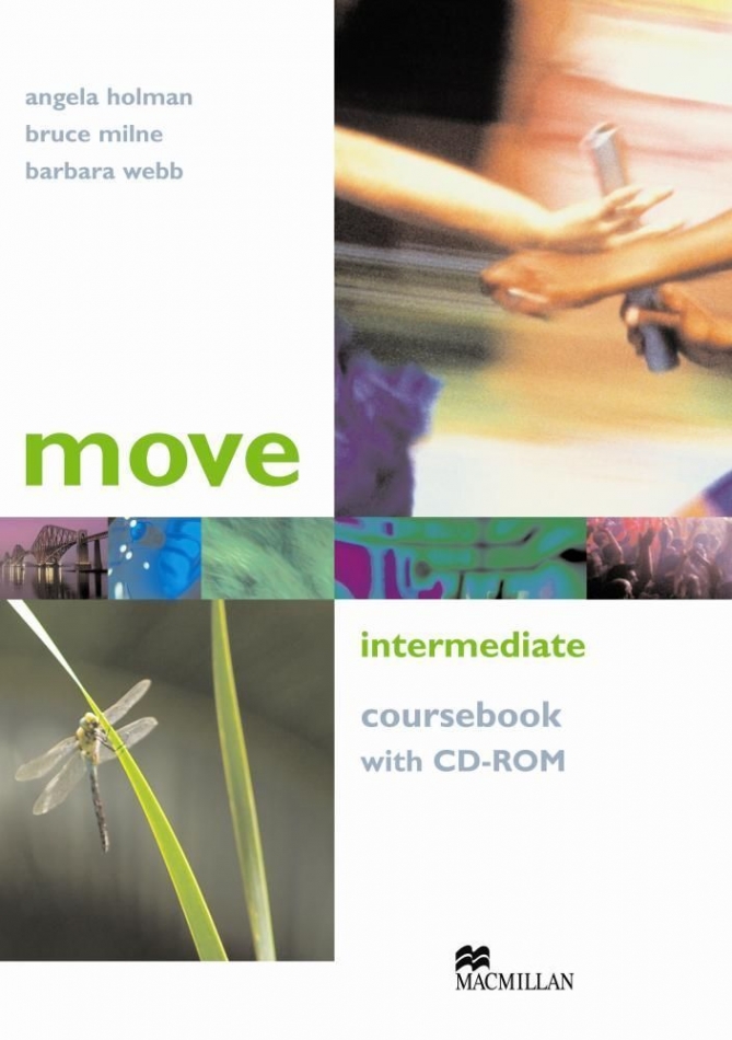 Angela Holman Move Intermediate: Coursebook with CD-ROM 
