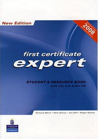 Roger Gower, Jan Bell First Certificate Expert New Edition Students Resource Book (with key) with Audio CD 