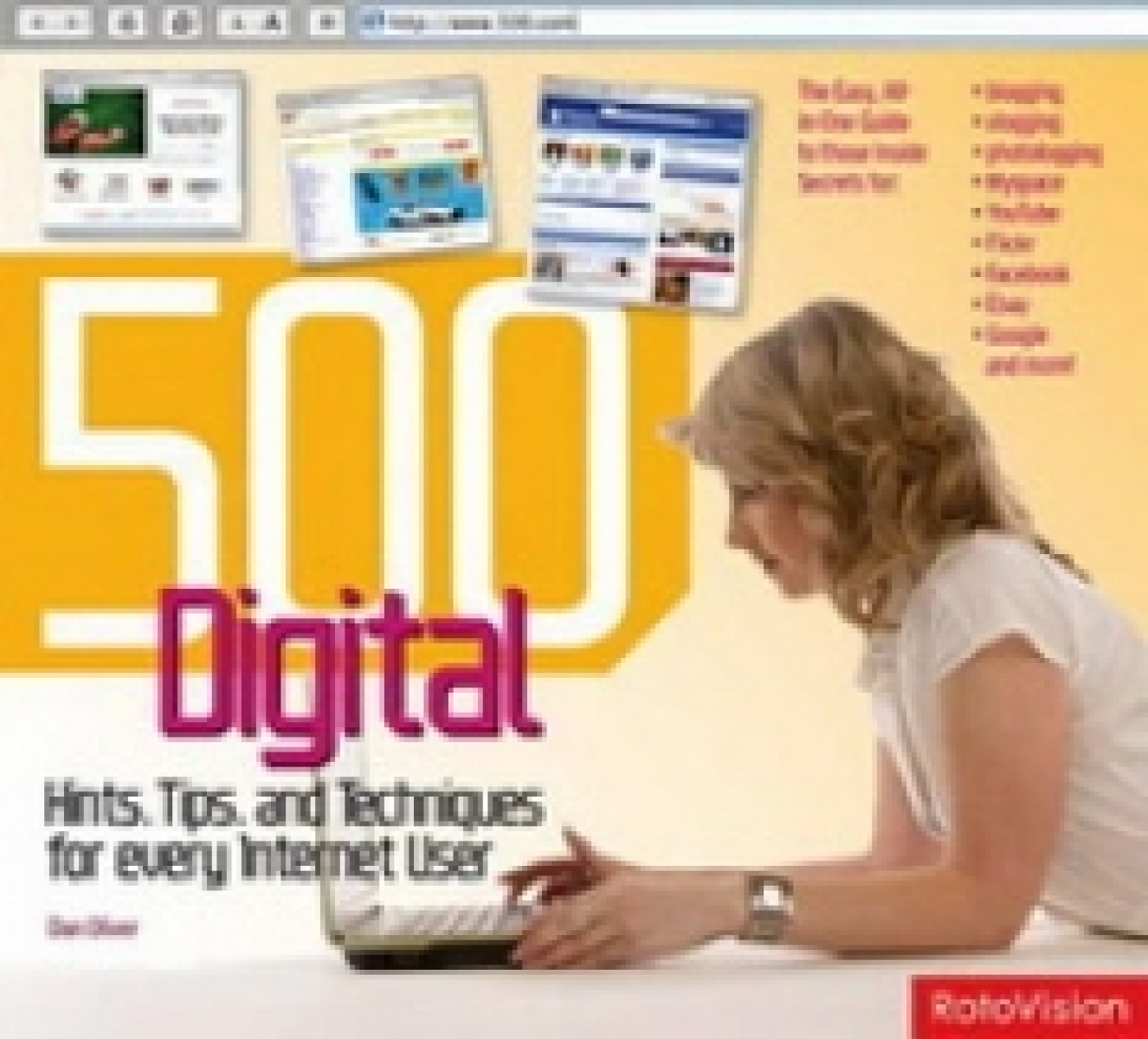 Dan O. 500 Digital Hints, Tips, Techniques for Every Internet User 