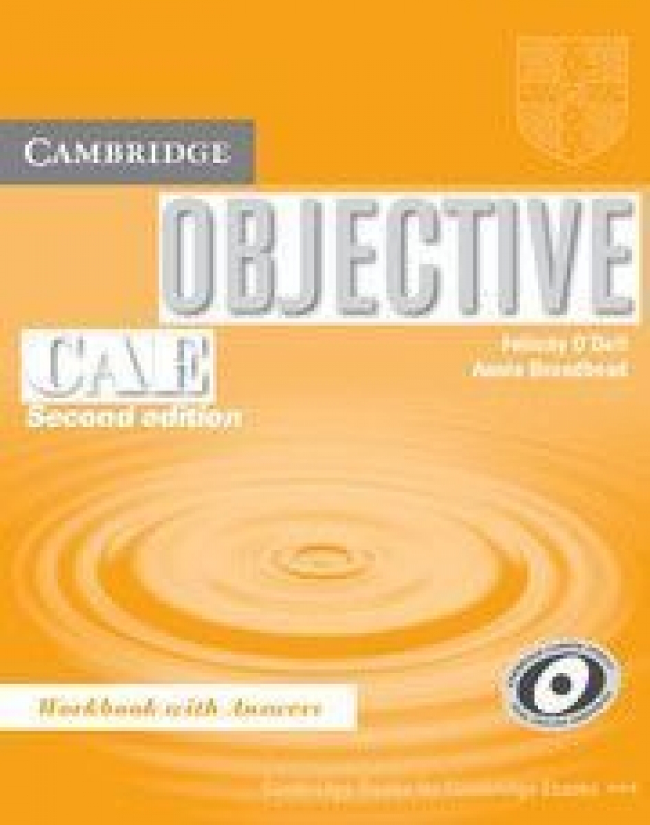 Annie Broadhead, Felicity O'Dell Objective CAE (Second Edition) Workbook with answers 