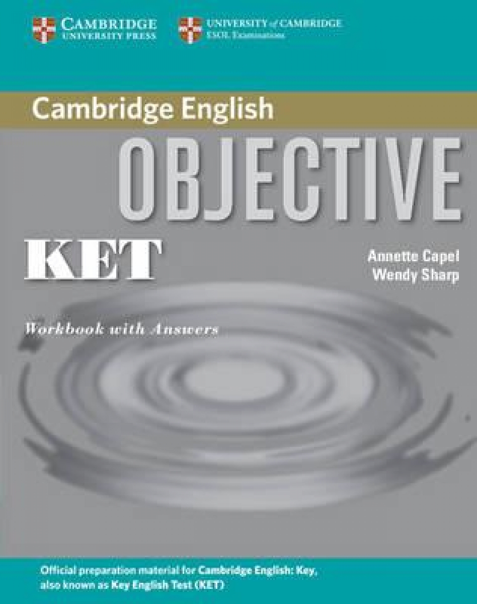 Annette Capel and Wendy Sharp Objective KET Workbook with answers 