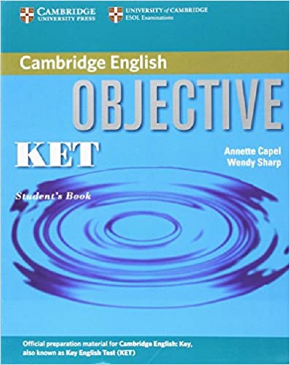Annette Capel and Wendy Sharp Objective KET Student's Book 