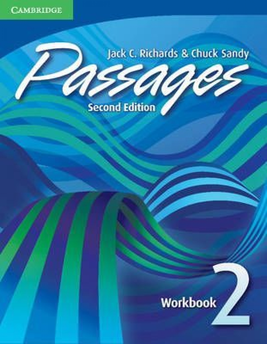 Jack C. Richards, Chuck Sandy Passages Second Edition Level 2 Workbook 