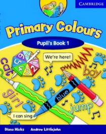 Diana Hicks Primary Colours 1 Pupil's Book 