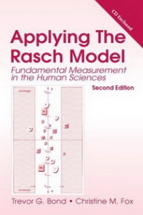 Trevor G.B. Applying the Rasch Model: Fundamental Measurement in the Human Sciences 