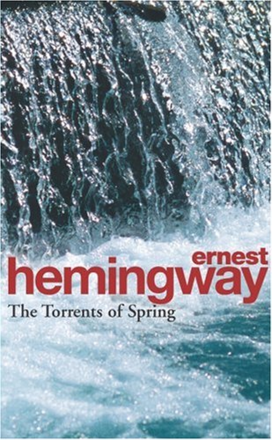 Ernest H. Torrents of Spring: A Romantic Novel in Honor of the Passing of a Great Race 