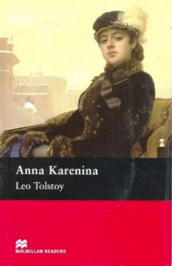 Leo Tolstoy, retold by Margaret Tarner Anna Karenina 
