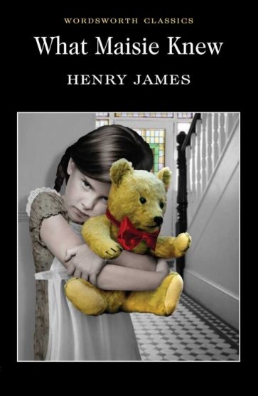 Henry J. What Maisie Knew 