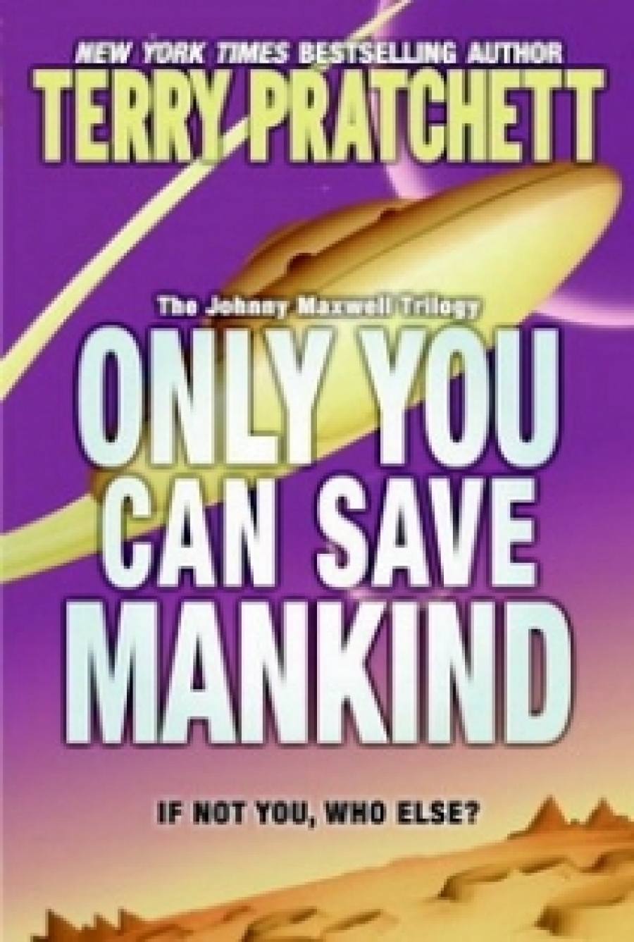 Terry P. Only You Can Save Mankind 