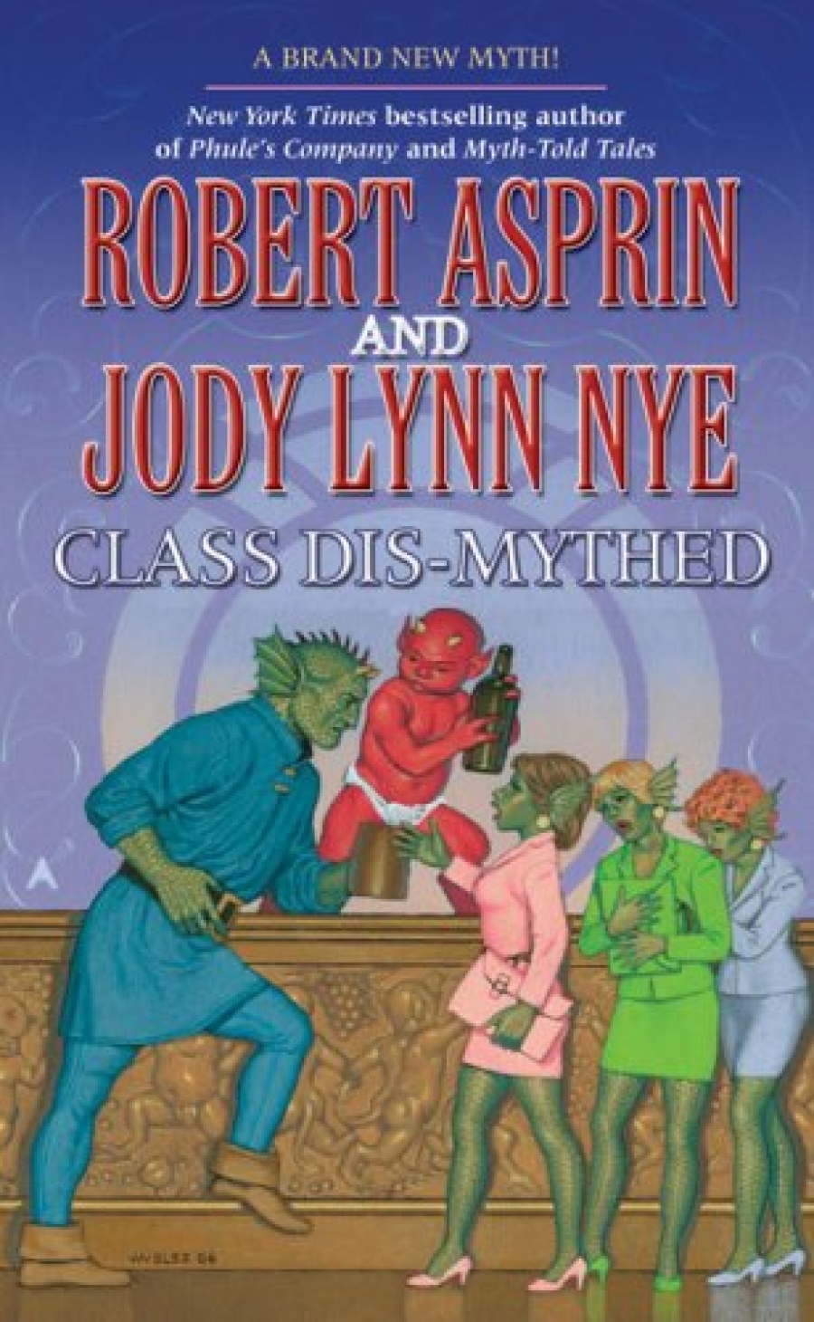 Robert A. Class Dis-Mythed (Myth Adventures) 