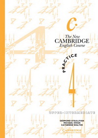 Michael Swan, Catherine Walter, Desmond O'Sullivan New Cambridge English Course 4 Practice Book 